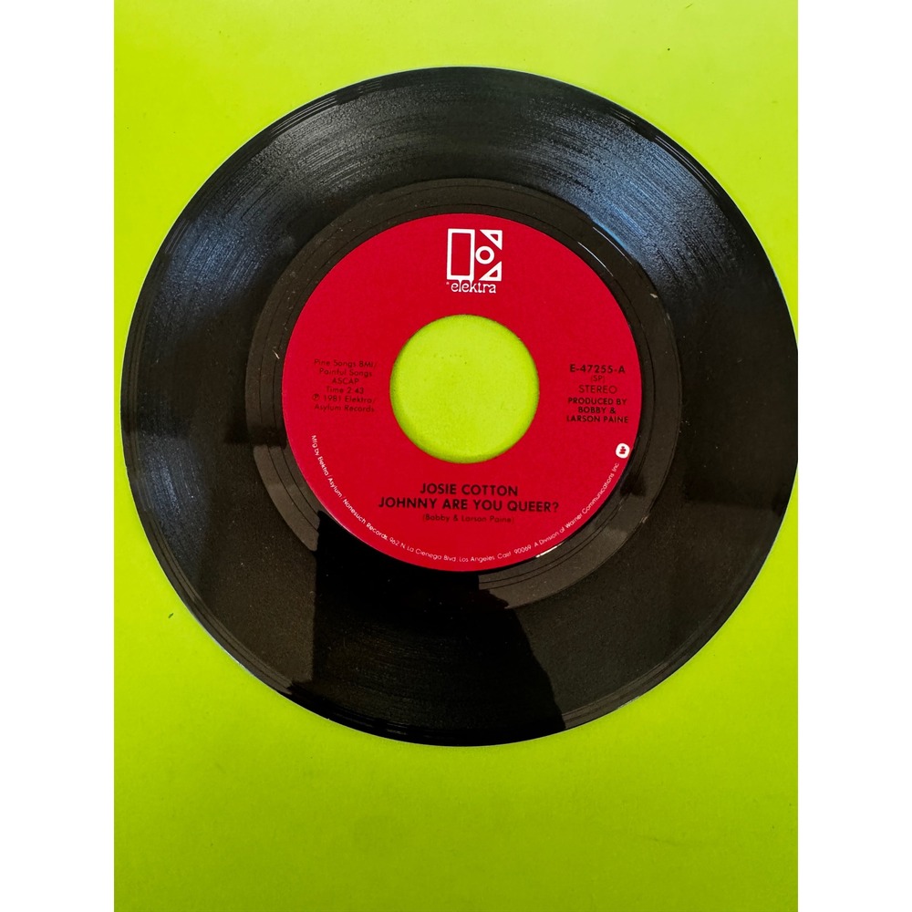 Josie Cotton Johnny Are You Queer? 7" Vinyl 45 RPM Single 1981 Elektra E-47255